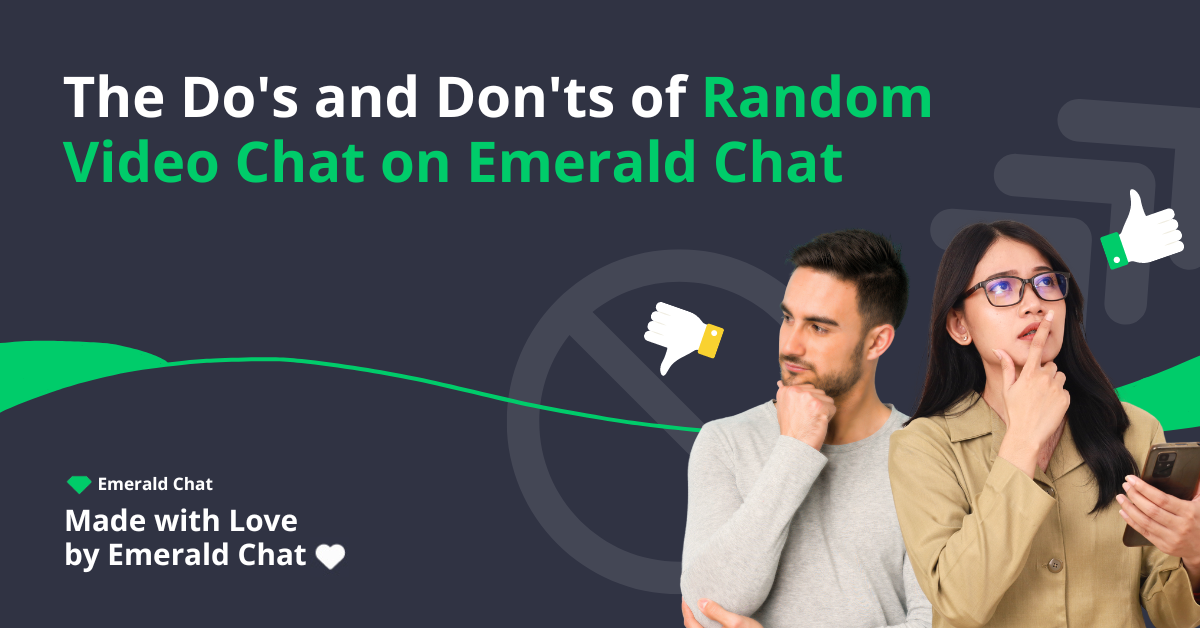 The Do’s and Don’ts of on Emerald Chat